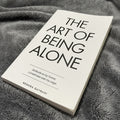 The Art of Being Alone – A Guide to Self-Love & Inner Peace