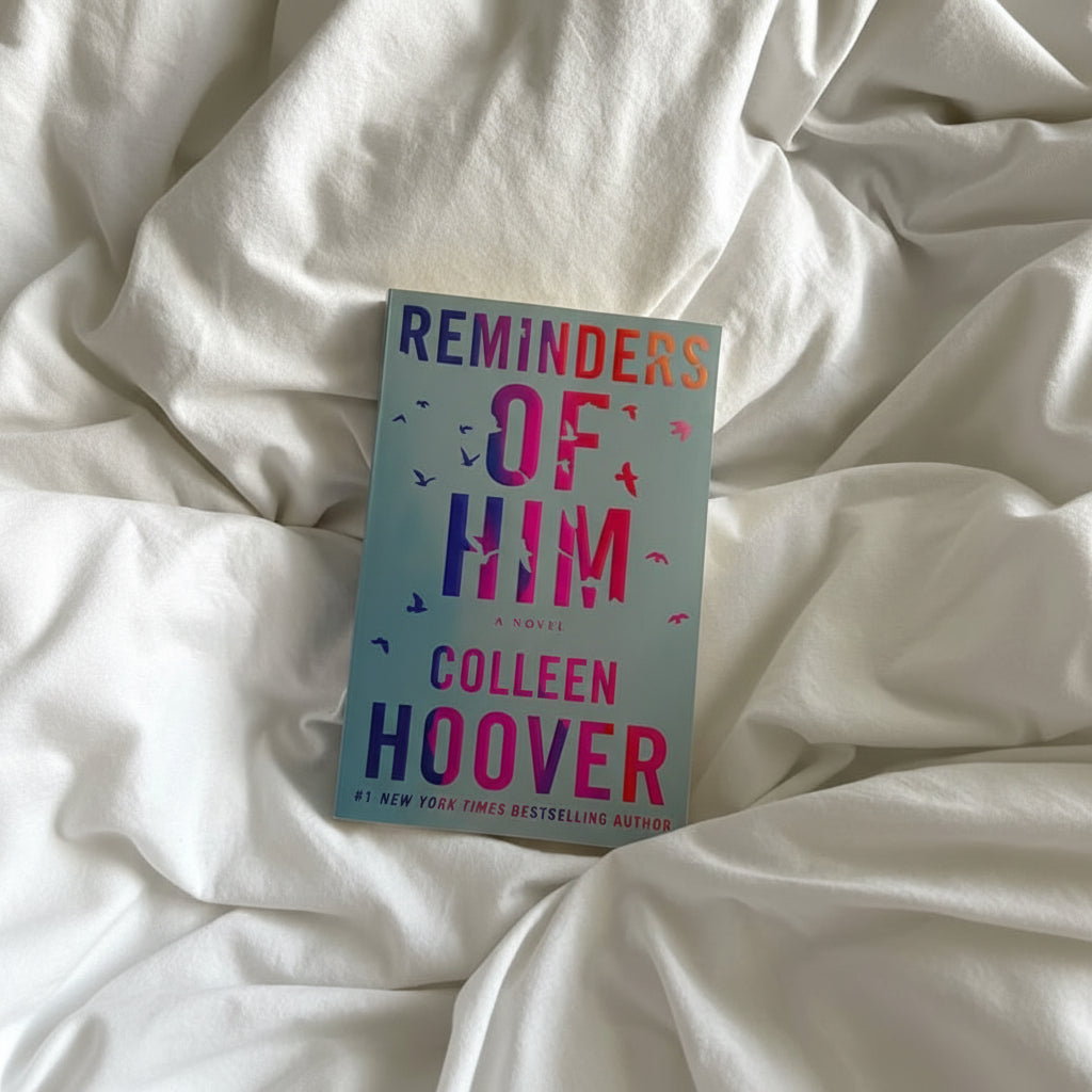 Reminders of Him by Colleen Hoover: A Story of Second Chances, Forgiveness & Unconditional Love.
