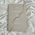 The Strength In Our Scars by Bianca Sparacino: Find Healing, Resilience & Self-Love